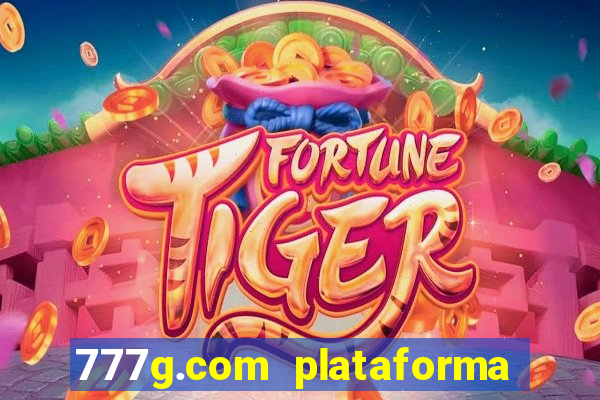 777g.com plataforma de jogos